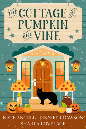 The Cottage on Pumpkin and Vine Paperback by Kate Angell; Jennifer Dawson; Sharla Lovelace