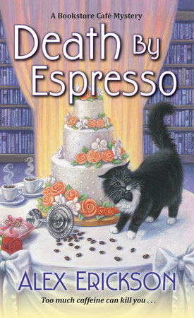 Death by Espresso Paperback by Alex Erickson