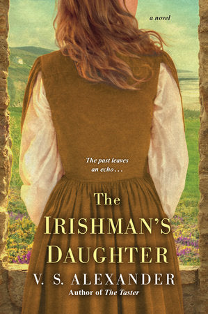 The Irishman's Daughter Paperback by V.S. Alexander