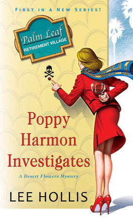 Poppy Harmon Investigates Paperback by Lee Hollis