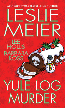 Yule Log Murder Paperback by Leslie Meier; Lee Hollis; Barbara Ross