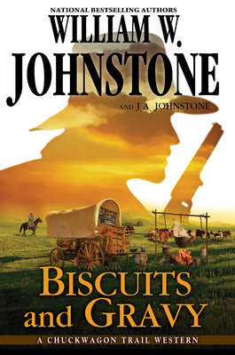 Biscuits and Gravy Hardcover by William W. Johnstone; J.A. Johnstone
