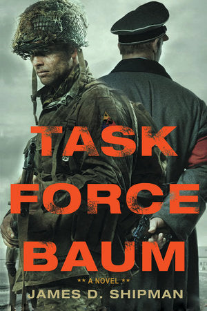 Task Force Baum Hardcover by James D. Shipman