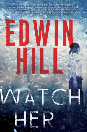 Watch Her Paperback by Edwin Hill