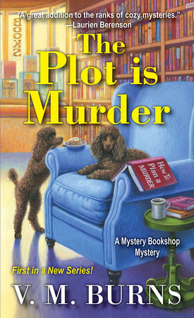 The Plot Is Murder Paperback by V.M. Burns