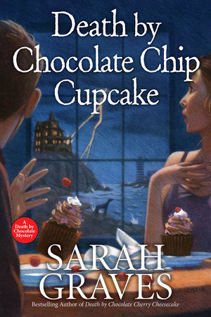 Death by Chocolate Chip Cupcake TR by Sarah Graves