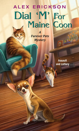 Dial 'M' for Maine Coon Paperback by Alex Erickson