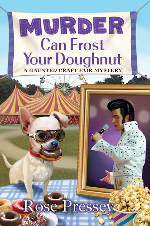 Murder Can Frost Your Doughnut Paperback by Rose Pressey