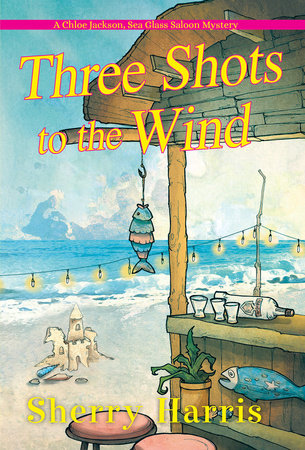 Three Shots to the Wind Paperback by Sherry Harris