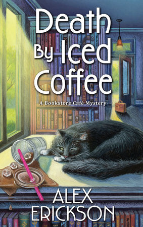 Death by Iced Coffee Paperback by Alex Erickson
