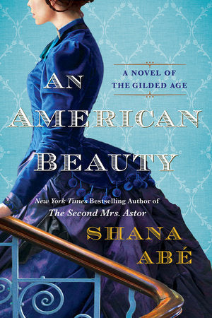 An American Beauty Paperback by Shana Abe