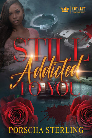 Still Addicted to You Paperback by Porscha Sterling