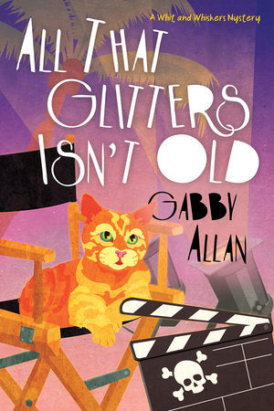 All That Glitters Isn't Old Paperback by Gabby Allan