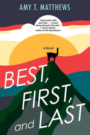 Best, First, and Last Paperback by Amy T. Matthews