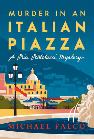 Murder in an Italian Piazza Hardcover by Michael Falco