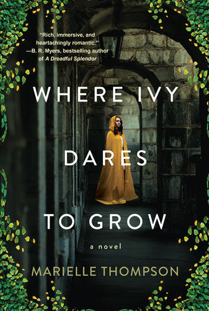 Where Ivy Dares to Grow Paperback by Marielle Thompson
