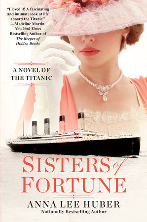 Sisters of Fortune Paperback by Anna Lee Huber