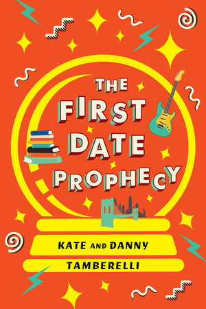 The First Date Prophecy Paperback by Kate Tamberelli; Danny Tamberelli