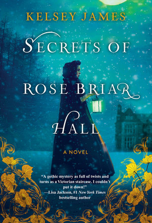 Secrets of Rose Briar Hall Paperback by Kelsey James