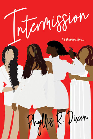 Intermission Paperback by Phyllis R. Dixon