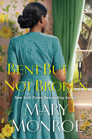 Bent but Not Broken Paperback by Mary Monroe