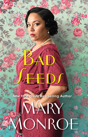 Bad Seeds Hardcover by Mary Monroe