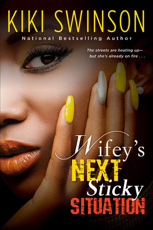 Wifey's Next Sticky Situation Paperback by Kiki Swinson