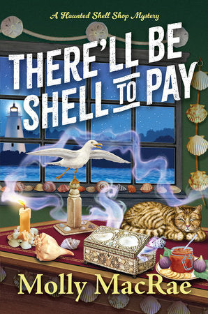 There'll Be Shell to Pay Paperback by Molly MacRae