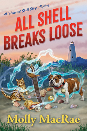 All Shell Breaks Loose Hardcover by Molly MacRae
