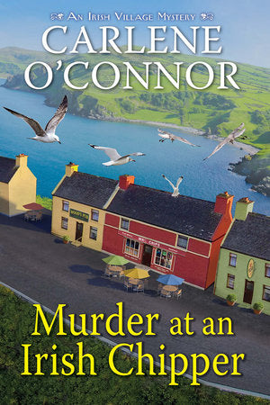 Murder at an Irish Chipper MM by Carlene O'Connor