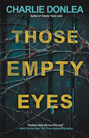 Those Empty Eyes Paperback by Charlie Donlea