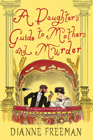 A Daughter's Guide to Mothers and Murder TR by Dianne Freeman