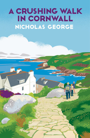 A Crushing Walk in Cornwall Hardcover by Nicholas George