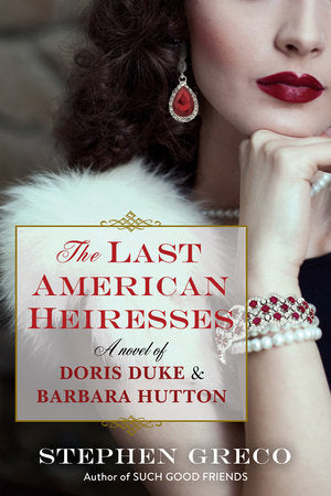The Last American Heiresses Paperback by Stephen Greco