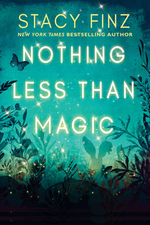 Nothing Less than Magic Paperback by Stacy Finz