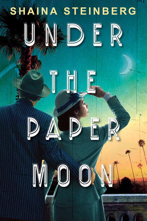 Under the Paper Moon Paperback by Shaina Steinberg
