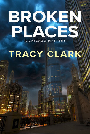 Broken Places Paperback by Tracy Clark