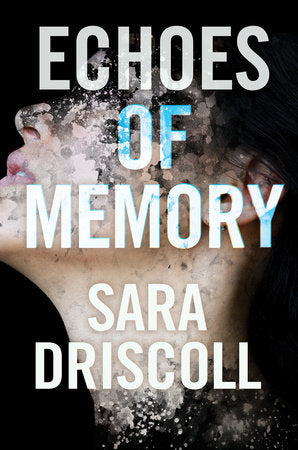 Echoes of Memory Hardcover by Sara Driscoll