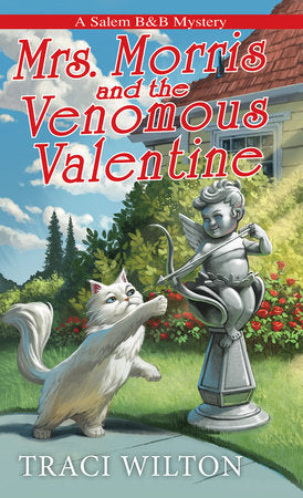 Mrs. Morris and the Venomous Valentine Paperback by Traci Wilton