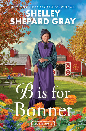 B Is for Bonnet Paperback by Shelley Shepard Gray