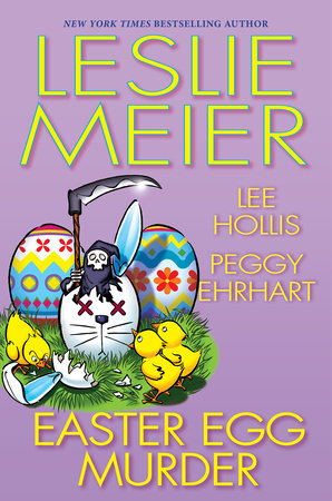 Easter Egg Murder Hardcover by Leslie Meier; Lee Hollis; Peggy Ehrhart