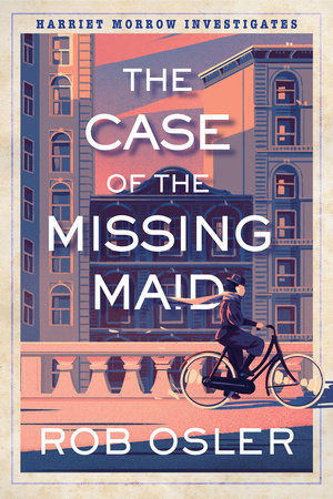 The Case of the Missing Maid Paperback by Rob Osler