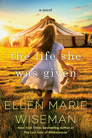 The Life She Was Given Paperback by Ellen Marie Wiseman