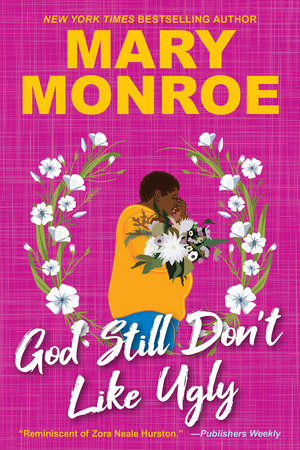 God Still Don't Like Ugly Paperback by Mary Monroe