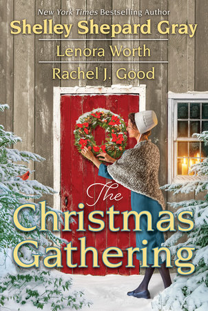 The Christmas Gathering Paperback by Shelley Shepard Gray; Rachel J. Good; Lenora Worth