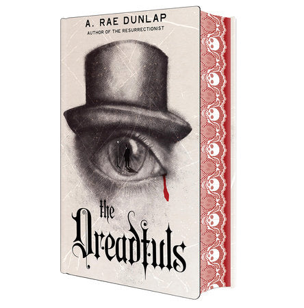 The Dreadfuls: Deluxe Stenciled Edges Hardcover by A. Rae Dunlap
