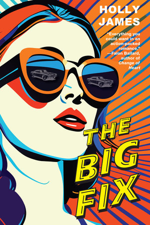 The Big Fix Paperback by Holly James