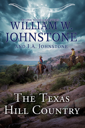 The Texas Hill Country Paperback by William W. Johnstone; J.A. Johnstone