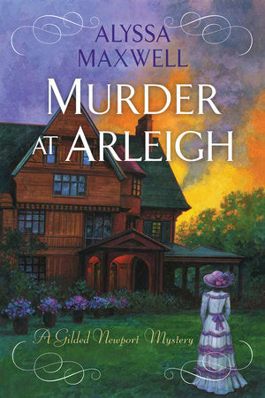 Murder at Arleigh Hardcover by Alyssa Maxwell