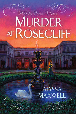 Murder at Rosecliff Hardcover by Alyssa Maxwell